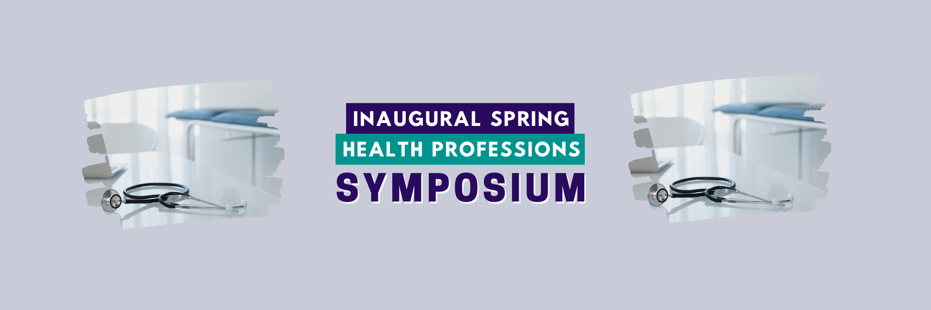 Inaugural Spring Health Professions Symposium University Career